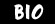 Bio